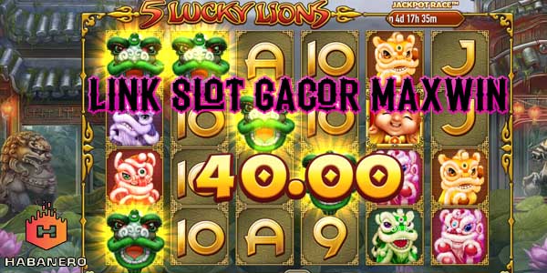 Link Judi Slot Online Gacor Terbaik Resmi Terpercaya 2023 Gampang Menang 5 Lucky Lions