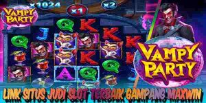 Link Situs Judi Slot Resmi Terpercaya Gampang Maxwin Vampy Party