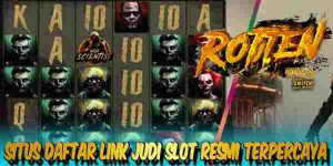 Situs Daftar Judi Slot Resmi Terpercaya Gampang Menang Rotten