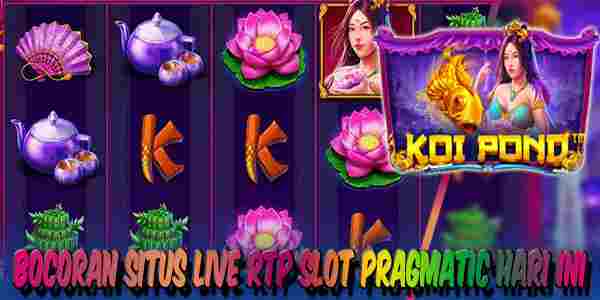 Situs RTP Live Slot Pragmatic Gacor Tertinggi Hari Ini Koi Pond