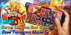 Daftar Link Slot Gacor Malam Ini